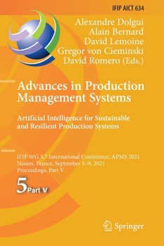 Paperback Advances in Production Management Systems. Artificial Intelligence for Sustainable and Resilient Production Systems: Ifip Wg 5.7 International Confere Book