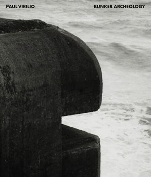 Hardcover Paul Virilio: Bunker Archeology Book