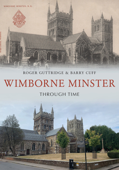 Paperback Wimborne Minster Through Time Book