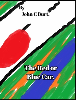 Hardcover The Red or Blue Car. Book