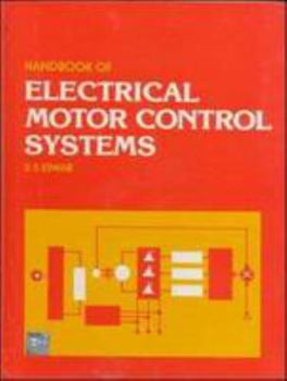 Handbook of Electrical Motor Control Systems