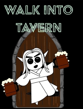 Hardcover Walk Into Tavern - Campaign Notebook: RPG Notebook - Game Notebook Book