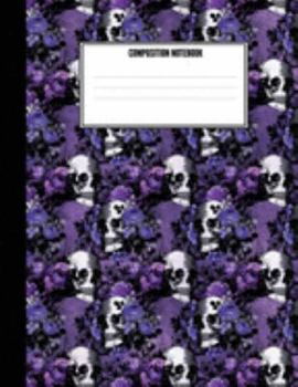 Composition Notebook: 7.44" x 9.69" | 120 WIde Ruled Sheets| Softbound|Goth|Horror|Scary|Unique