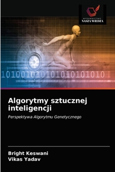 Algorytmy sztucznej inteligencji: Perspektywa Algorytmu Genetycznego