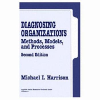 Paperback Diagnosing Organizations: Methods, Models, and Processes Book