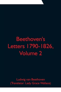Paperback Beethoven's Letters 1790-1826, Volume 2 Book