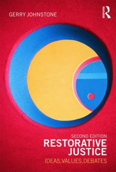 Paperback Restorative Justice: Ideas, Values, Debates Book