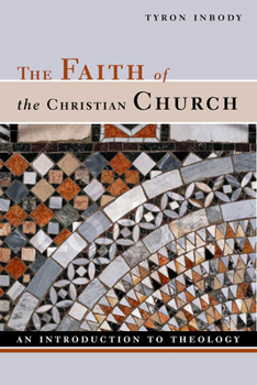 Paperback The Faith of the Christian Church: An Introduction to Theology Book