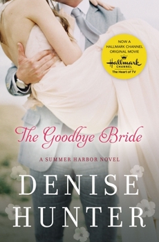 The Goodbye Bride - Book #2 of the Summer Harbor