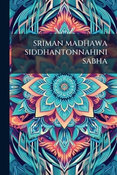 Paperback Sriman Madhawa Siddhantonnahini Sabha Book