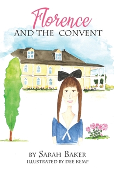 Hardcover Florence and the Convent Book