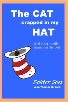 Paperback The Cat Crapped In My Hat Book