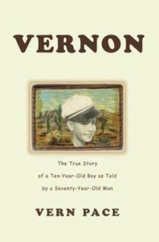 Paperback Vernon: The True Story of a Ten-Year-Old Boy as Told by a Seventy-Year-Old Man Book