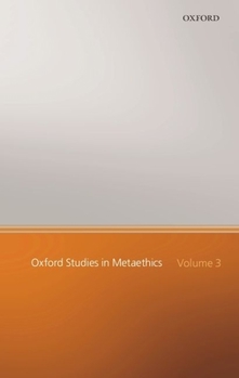 Paperback Oxford Studies in Metaethics: Volume 3 Book