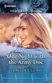 Mass Market Paperback One Night with the Army Doc (Harlequin Medical Romance) Book