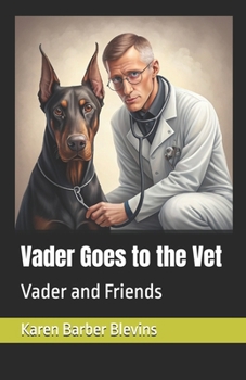 Paperback Vader Goes to the Vet: Vader and Friends Book