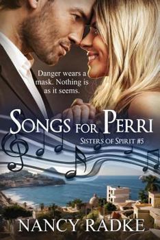 Songs for Perri - Book #5 of the Sisters of Spirit