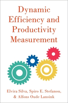 Hardcover Dynamic Efficiency and Productivity Measurement Book