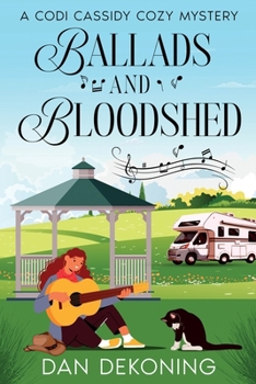 Ballads and Bloodshed: A Codi Cassidy Cozy Mystery