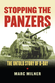 Paperback Stopping the Panzers: The Untold Story of D-Day Book