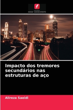 Paperback Impacto dos tremores secundários nas estruturas de aço [Portuguese] Book