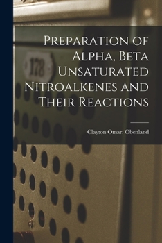 Paperback Preparation of Alpha, Beta Unsaturated Nitroalkenes and Their Reactions Book
