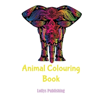 Paperback Animal colouring book: Mindfulness and Inspiring Animal Colouring Book