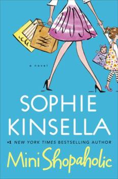 Mini Shopaholic - Book #6 of the Shopaholic