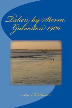 Paperback Taken by Storm: Galveston 1900 Book