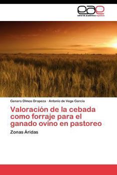 Paperback Valoración de la cebada como forraje para el ganado ovino en pastoreo [Spanish] Book
