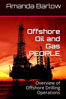Paperback Offshore Oil and Gas PEOPLE: Overview of Offshore Drilling Operations Book