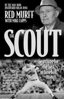 Hardcover The Scout: An Insider's Story of Professional Baseball in Its Glory Days Book