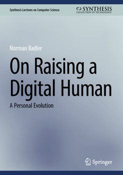 Hardcover On Raising a Digital Human: A Personal Evolution Book