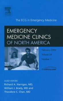 Hardcover The ECG in Emergency Medicine, an Issue of Emergency Medicine Clinics: Volume 24-1 Book