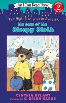 The High-Rise Private Eyes #5: The Case of the Sleepy Sloth (I Can Read Level 2) - Book #5 of the High-Rise Private Eyes