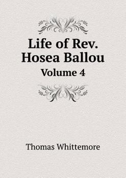 Paperback Life of Rev. Hosea Ballou Volume 4 Book