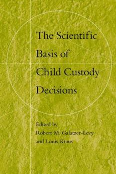 Hardcover The Scientific Basis of Child Custody Decisions Book