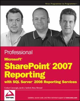 Paperback Professional Microsoft SharePoint Server 2007 Reporting with SQL Server 2008 Reporting Services Book