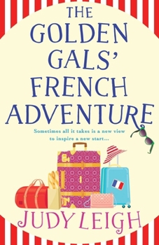 Paperback The Golden Gals' French Adventure Book