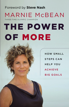 Paperback The Power of More: How Small Steps Can Help You Achieve Big Goals Book
