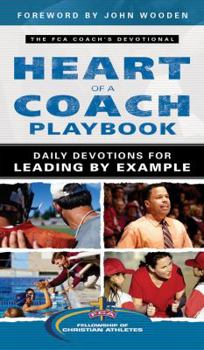 Paperback The Heart of a Coach Playbook: Daily Devotions for Leading by Example Book