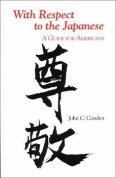 Paperback With Respect to the Japanese: A Guide for Westerners Book