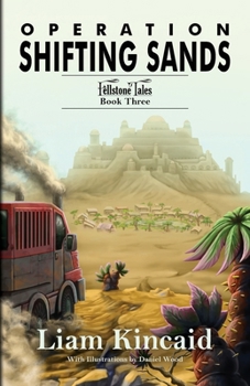 Paperback Operation Shifting Sands: Fellstone Tales Book Three Book