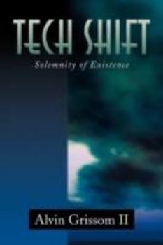 Paperback Tech Shift: Solemnity of Existence Book