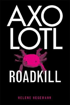 Paperback Axolotl Roadkill Book