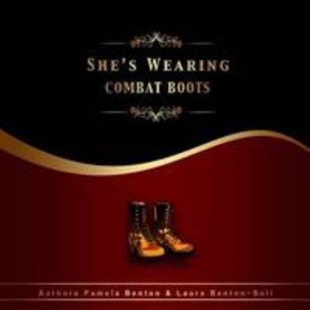 She's Wearing Combat Boots