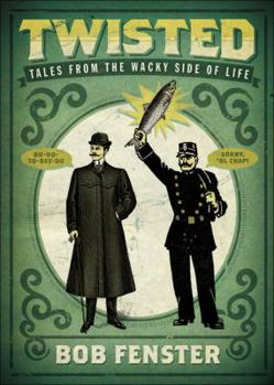 Paperback Twisted: Tales from the Wacky Side of Life Book
