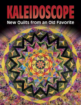 Paperback Kaleidoscope: New Quilts from Old Favorite Book