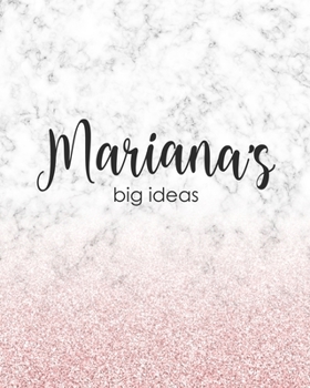 Mariana's Big Ideas: Personalized Notebook - 8x10 Lined Women's Journal