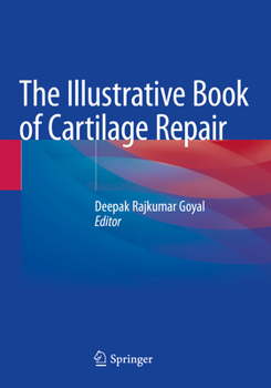 Paperback The Illustrative Book of Cartilage Repair Book